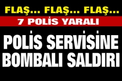 Polis servisine bombalı saldırı