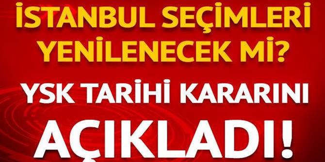YSK tarihi kararını açıkladı! İstanbul Büyükşehir Belediye Başkanlığı seçimi yenilenecek
