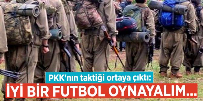 Erzurum'da PKK'nın taktiği ortaya çıktı: İyi bir futbol oynayalım....