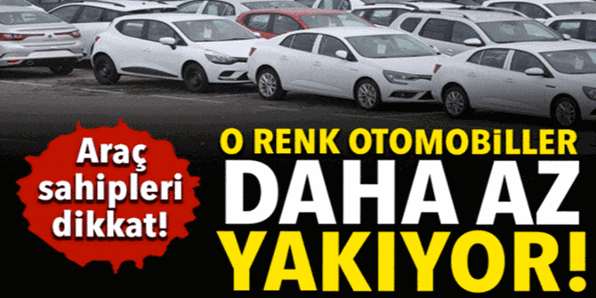 Açık renkli araçlar koyulara göre daha az yakıt tüketiyor