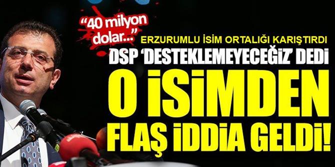DSP 'İmamoğlu'nu destekleyemeyeceğiz' dedi, o isimden flaş iddia geldi!