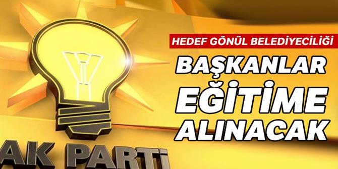 AK Parti, başkanları eğitime alacak