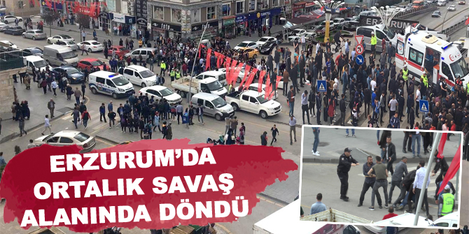 Erzurum’da ortalık savaş alanında döndü