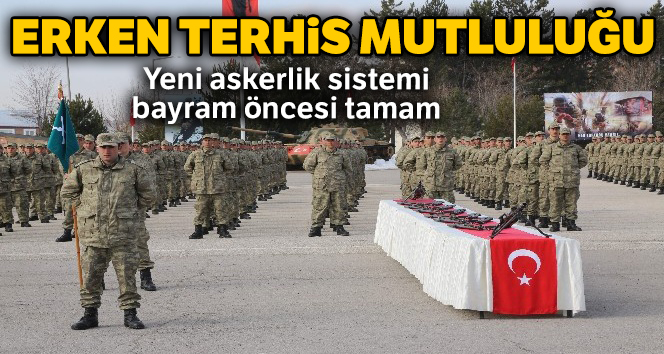 Kışlalarda erken terhis mutluluğu