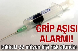 Dikkat! 22 milyon kişi risk altında