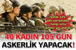 40 kadın asker seçilecek!