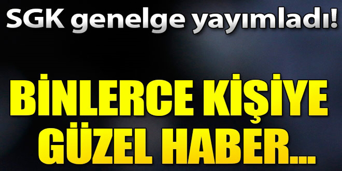 SGK genelge yayımladı! Binlerce kadına erken emeklilik hakkı...