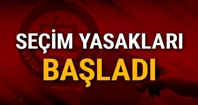 23 Haziran İstanbul seçimleri için propaganda serbestliği ve seçim yasakları başladı