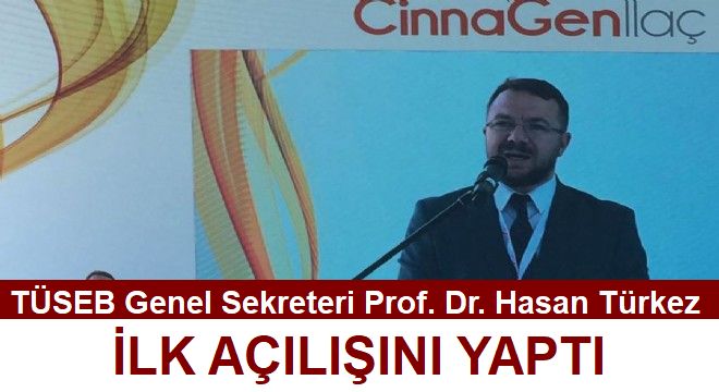 TÜSEB Genel Sekreteri Prof. Dr. Hasan Türkez, ilk açılışını yaptı