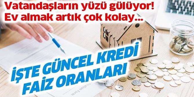 Güncel konut kredisi faiz oranları yüzde kaç açıklandı.