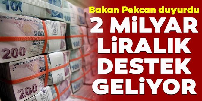 2 milyar liralık kredi desteği verilecek