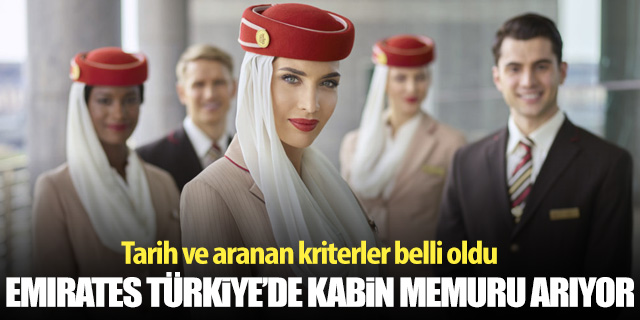 Emirates Havayolları Türkiye'de kabin görevlisi arıyor!