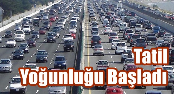 Tatil yoğunluğu başladı