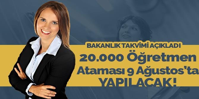 20 bin öğretmen ataması 9 Ağustos'ta yapılacak