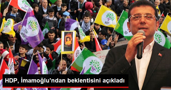 HDP, Ekrem İmamoğlu'ndan beklentisini açıkladı