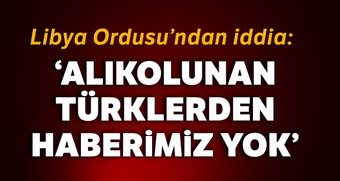 Türkiye-Libya gerilimi tırmanıyor?