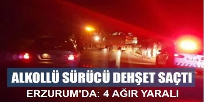 Erzurum'da Alkollü sürücü dehşet saçtı!