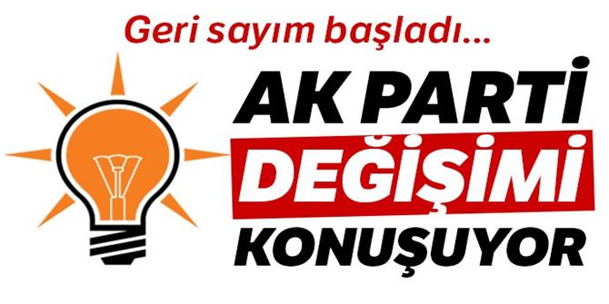 AK Parti değişimi konuşuyor