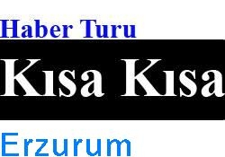 Erzurum'da neler oldu!...