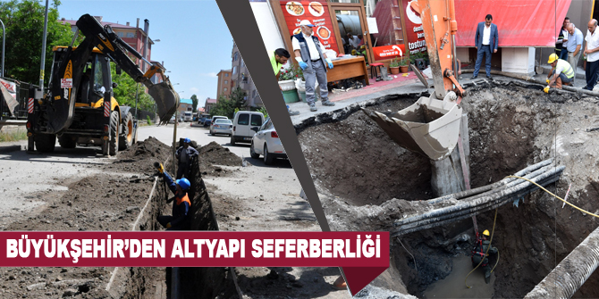 Büyükşehir’den altyapı seferberliği