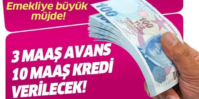 İşte 3 maaş avans, 10 maaş kredi başvuru şartları.