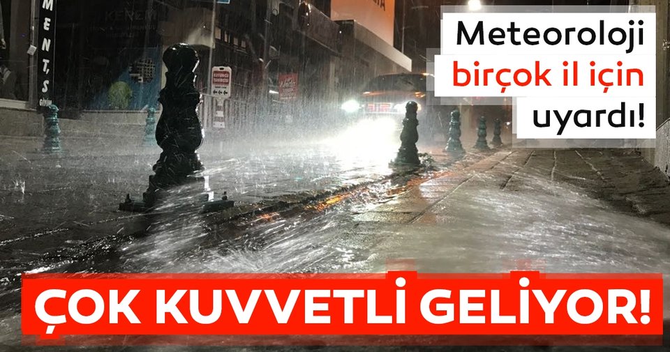 Meteoroloji'den birçok il için kuvvetli yağış uyarısı