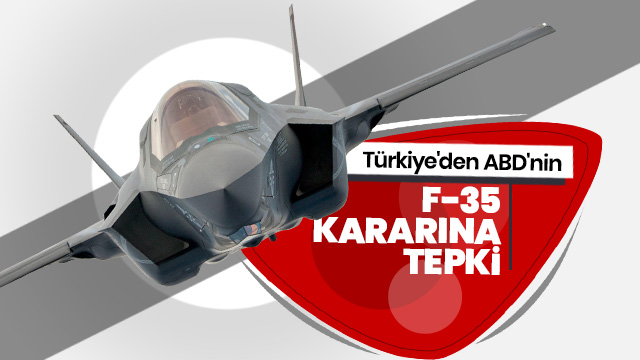 ABD'nin F-35 açıklamasına flaş tepki