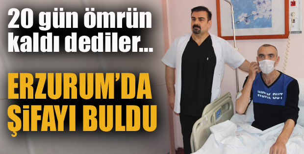 Erzurum'da şifayı buldu