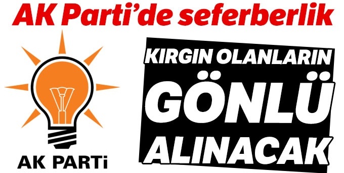 Kırgın olanların gönlü alınacak