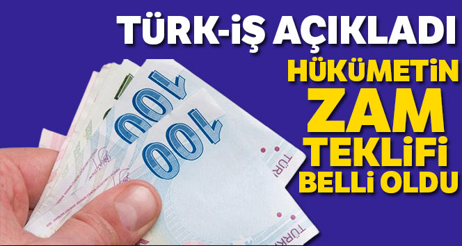 Türk-İş Başkanı hükümetin zam teklifini açıkladı