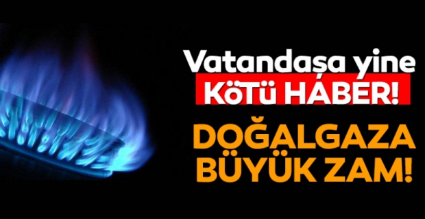 Doğalgaza %15 zam