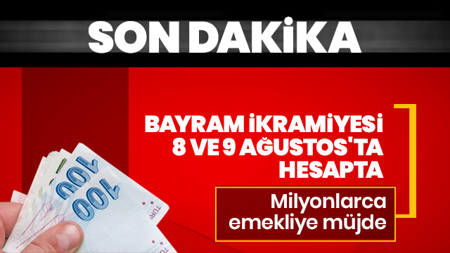 8-9 Ağustos tarihlerinde ödemeler hesaplara yatacak