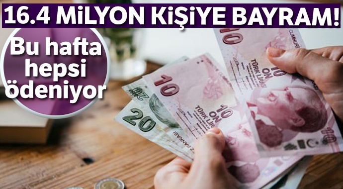 16.4 milyon kişinin bu hafta maaşı ödeniyor