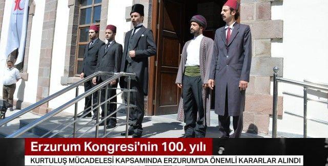 Tarihi Erzurum Kongresi kararları 100 yıl sonra yeniden ilan edildi