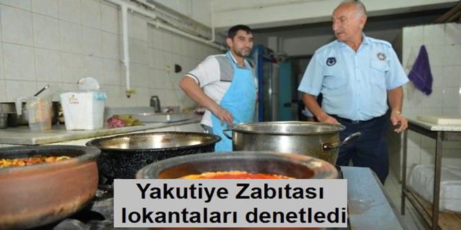 Yakutiye Zabıtası lokantaları denetledi