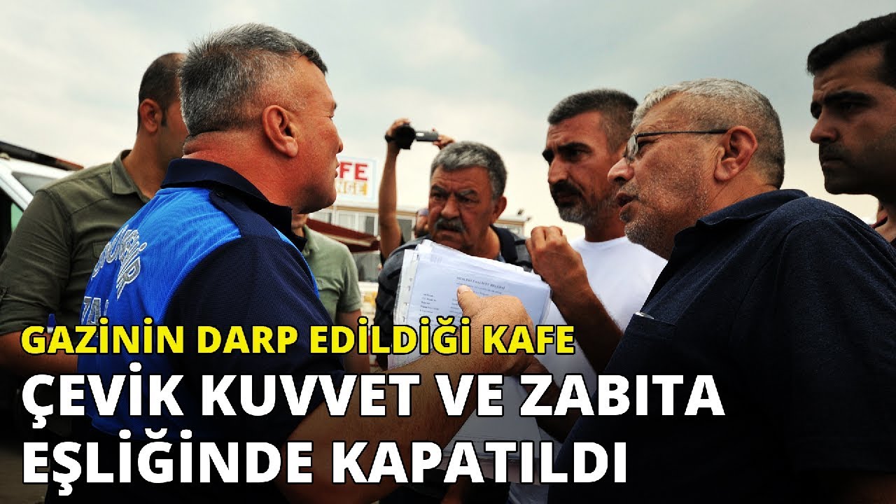 Gazinin darp edildiği kafe kapatıldı