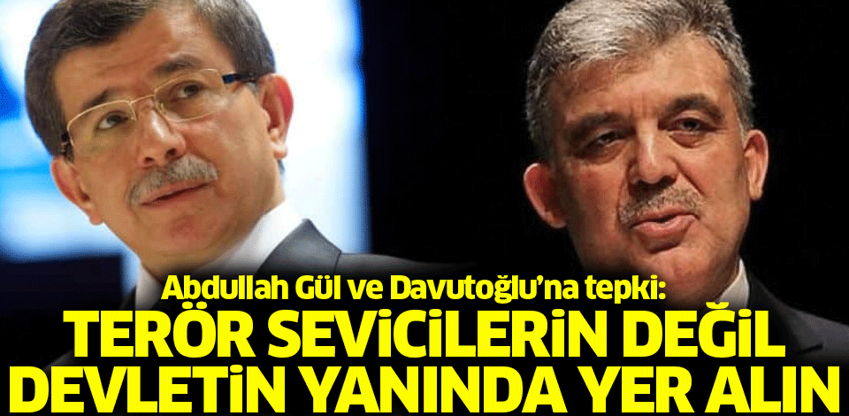 Abdullah Gül ve Ahmet Davutoğlu'nun 'kayyum' açıklamalarına tepki