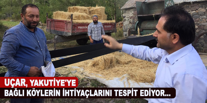 Uçar, Yakutiye'ye bağlı köylerin ihtiyaçlarını tespit ediyor...