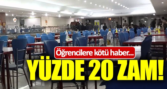 Yurt ücretlerine yüzde 20 zam!