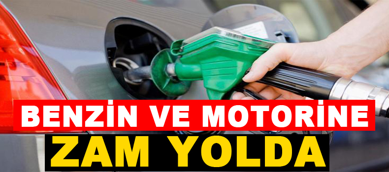 Benzin ve motorine zam yolda