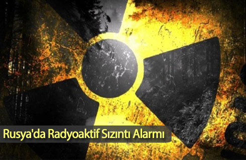 Resmi açıklama: Rusya'da nükleer sızıntı