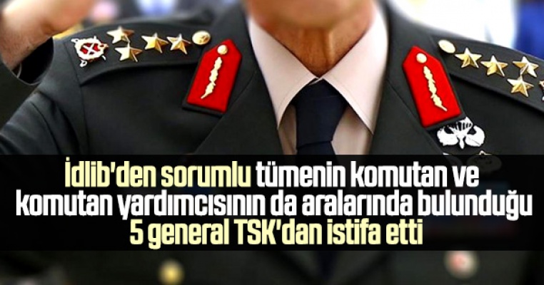 TSK'da 5 general istifa mı etti?