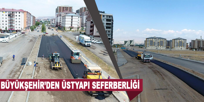 Büyükşehir'den üstyapı seferberliği