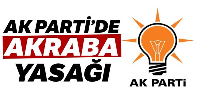 AK Parti'de akraba yasağı