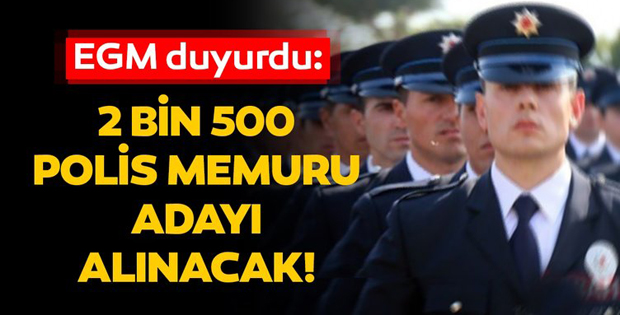 2 bin 500 polis alınacağını açıkladı