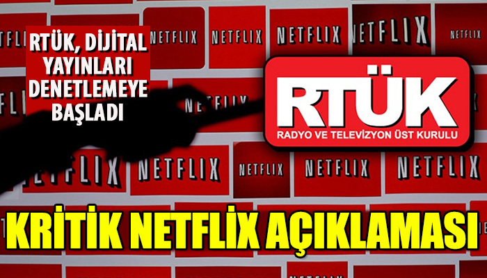 RTÜK'ten sonra bir açıklama da Netflix'ten geldi