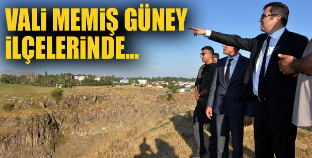 Vali Memiş güney ilçelerinde...