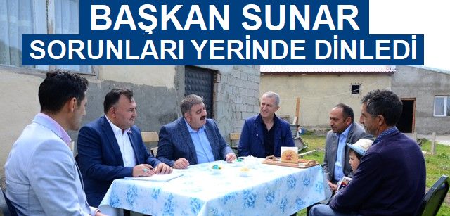 Başkan Sunar, köy köy gezerek istekleri birinci ağızdan dinliyor