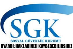 SGK'dan yapılandıranlara uyarı !