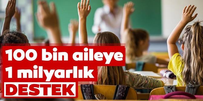 100 bin aileye 1 milyarlık destek